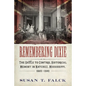 Remembering Dixie: The Battle to Control Historical Memory in Natchez, Mississippi, 1865-1941 - Paperback