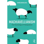Machiavellianism: The Psychology of Manipulation - Paperback