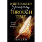 White Eagle's Journey Through Time - Paperback