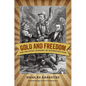 Gold and Freedom: The Political Economy of Reconstruction - Hardcover