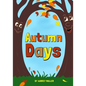 Autumn Days - Paperback