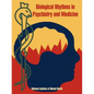 Biological Rhythms in Psychiatry and Medicine - Paperback