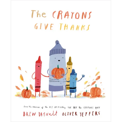 The Crayons Give Thanks - Hardcover