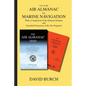 Use of the Air Almanac For Marine Navigation: With a Comparison to the Nautical Almanac and Extended Discussion of the Sky Diagrams - Paperback