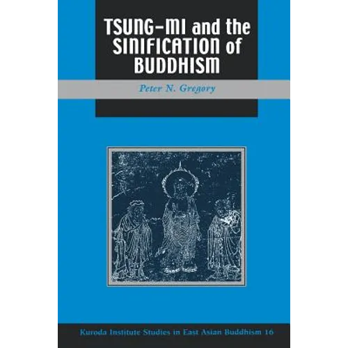 Gregory: Tsung Mi &The Sinification - Paperback