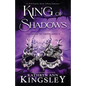 King of Shadows: A deliciously dark villain romance - Paperback