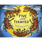 Five Little Termites - Board Book