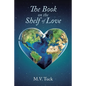The Book on the Shelf of Love - Paperback