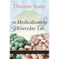 The Medicalization of Everyday Life: Selected Essays - Paperback