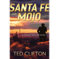 Santa Fe Mojo - Paperback