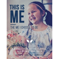 This Is Me, The Me I Choose To Be: Mindset Stories and Scripts to Empower your Child - Paperback