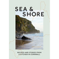 Sea & Shore: Recipes and Stories from a Kitchen in Cornwall - Hardcover