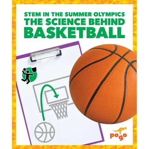 The Science Behind Basketball - Hardcover