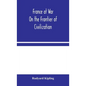 France at War: On the Frontier of Civilization - Hardcover