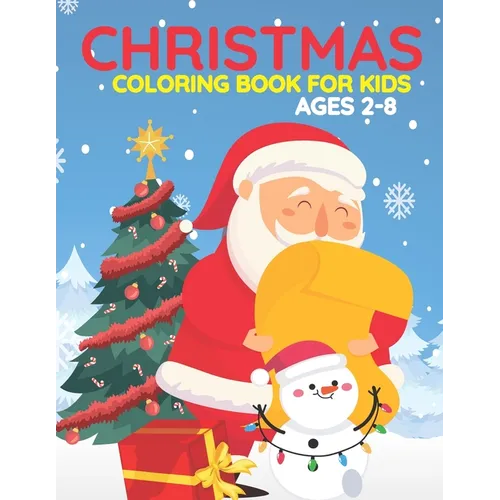Christmas Coloring Book For Kids Ages 2-8: This Christmas Books Are Includes With Santa, Christmas Trees, Christmas Panda, Christmas Houses, Reindeer - Paperback