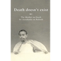 Death doesn't exist: The Mother on Death, Sri Aurobindo on Rebirth - Paperback
