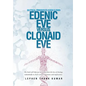 Edenic Eve Versus Clonaid Eve: An Ethical Dimension of Human Cloning - Hardcover