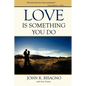 Love Is Something You Do - Paperback