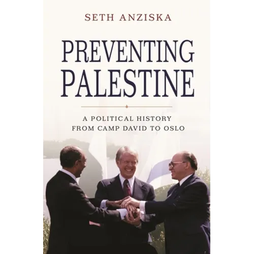 Preventing Palestine: A Political History from Camp David to Oslo - Paperback