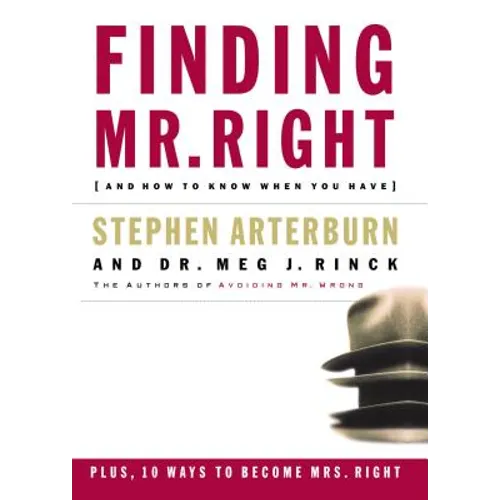 Finding Mr. Right: And How to Know When You Have - Paperback