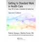 Getting to Standard Work in Health Care: Using Twi to Create a Foundation for Quality Care - Paperback