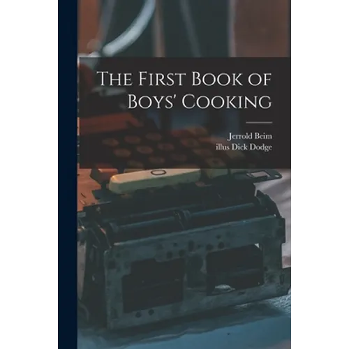 The First Book of Boys' Cooking - Paperback