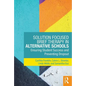 Solution Focused Brief Therapy in Alternative Schools: Ensuring Student Success and Preventing Dropout - Paperback