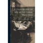 A Handbook of Architectural Practice - Hardcover