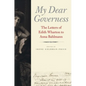 My Dear Governess: The Letters of Edith Wharton to Anna Bahlmann - Hardcover