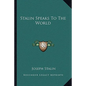 Stalin Speaks To The World - Paperback
