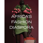 Africa's Fashion Diaspora - Hardcover
