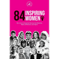 84 Inspiring Women: The Lives of Influential Sheroes that Rebelled, Made a Difference, and Inspire (Feminist Book) - Paperback