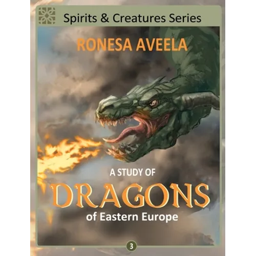 A Study of Dragons of Eastern Europe - Hardcover