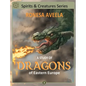 A Study of Dragons of Eastern Europe - Hardcover