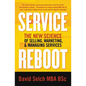 Service Reboot: The New Science of Selling, Marketing, and Managing Services - Paperback
