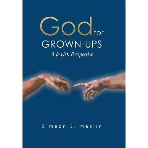 God for Grown-Ups: A Jewish Perspective - Hardcover