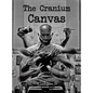 The Cranium Canvas - Hardcover