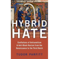 Hybrid Hate: Conflations of Antisemitism & Anti-Black Racism from the Renaissance to the Third Reich - Hardcover
