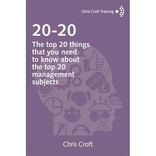 20-20: The top 20 things that you need to know about the top 20 management subjects - Paperback
