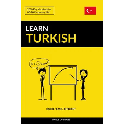 Learn Turkish - Quick / Easy / Efficient: 2000 Key Vocabularies - Paperback