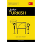 Learn Turkish - Quick / Easy / Efficient: 2000 Key Vocabularies - Paperback