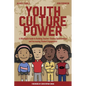 Youth Culture Power: A #Hiphoped Guide to Building Teacher-Student Relationships and Increasing Student Engagement - Paperback