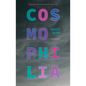 Cosmophilia - Paperback