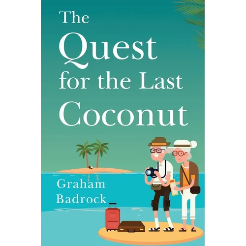The Quest for the Last Coconut - Paperback