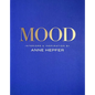 Mood: Interiors & Inspiration - Hardcover