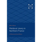 Medieval Jewry in Northern France: A Political and Social History - Paperback