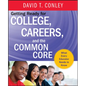 Getting Ready for College, Careers, and the Common Core: What Every Educator Needs to Know - Hardcover