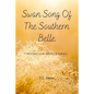Swan Song of the Southern Belle: Postbellum Short Stories - Paperback