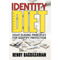 Identity Diet: Eight Guiding Principles for Identity Protection - Hardcover