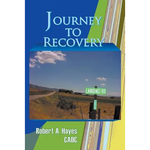 Journey to Recovery - Paperback